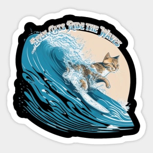 Even Cats Ride the Waves Sticker